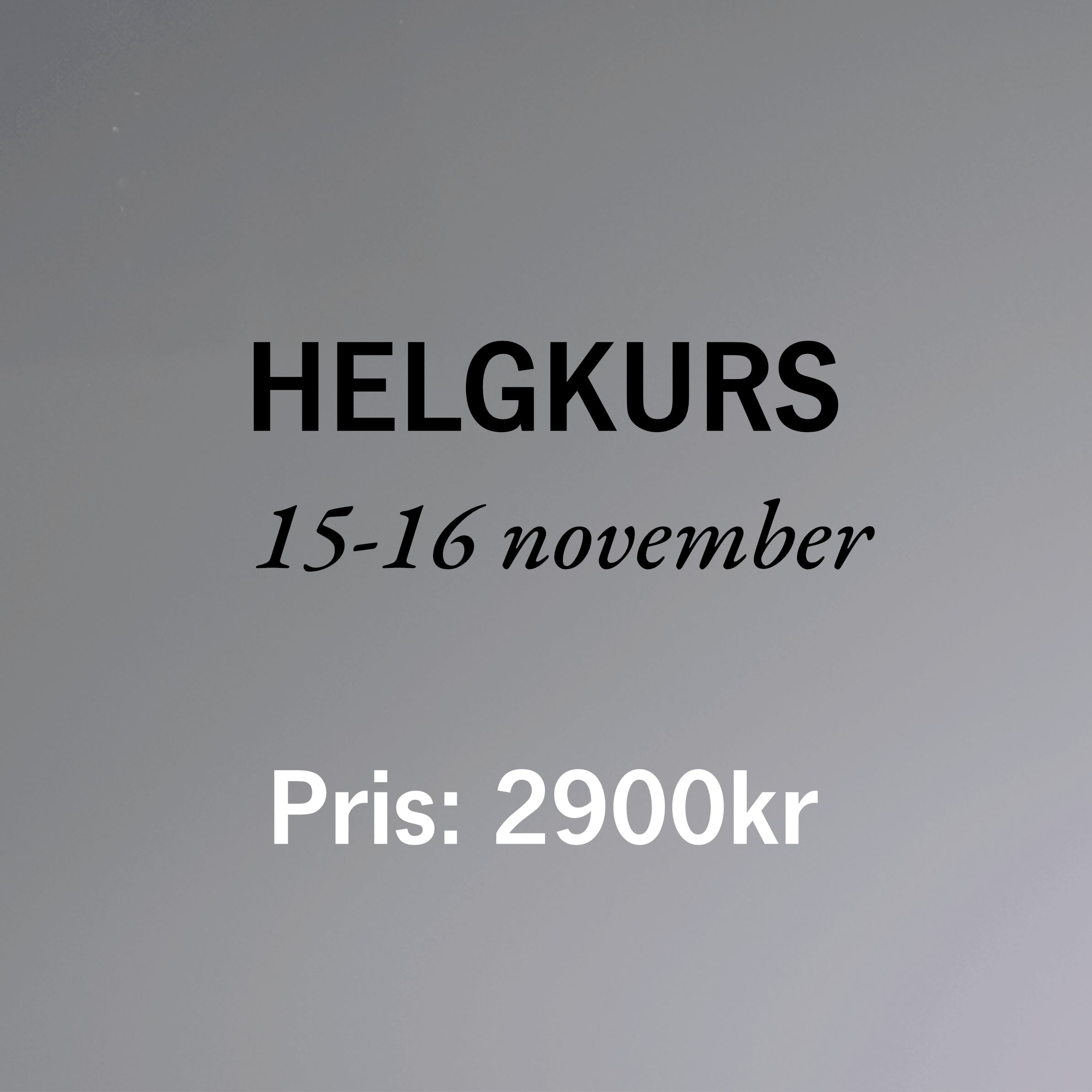 Helgkurs 3, Anmälan