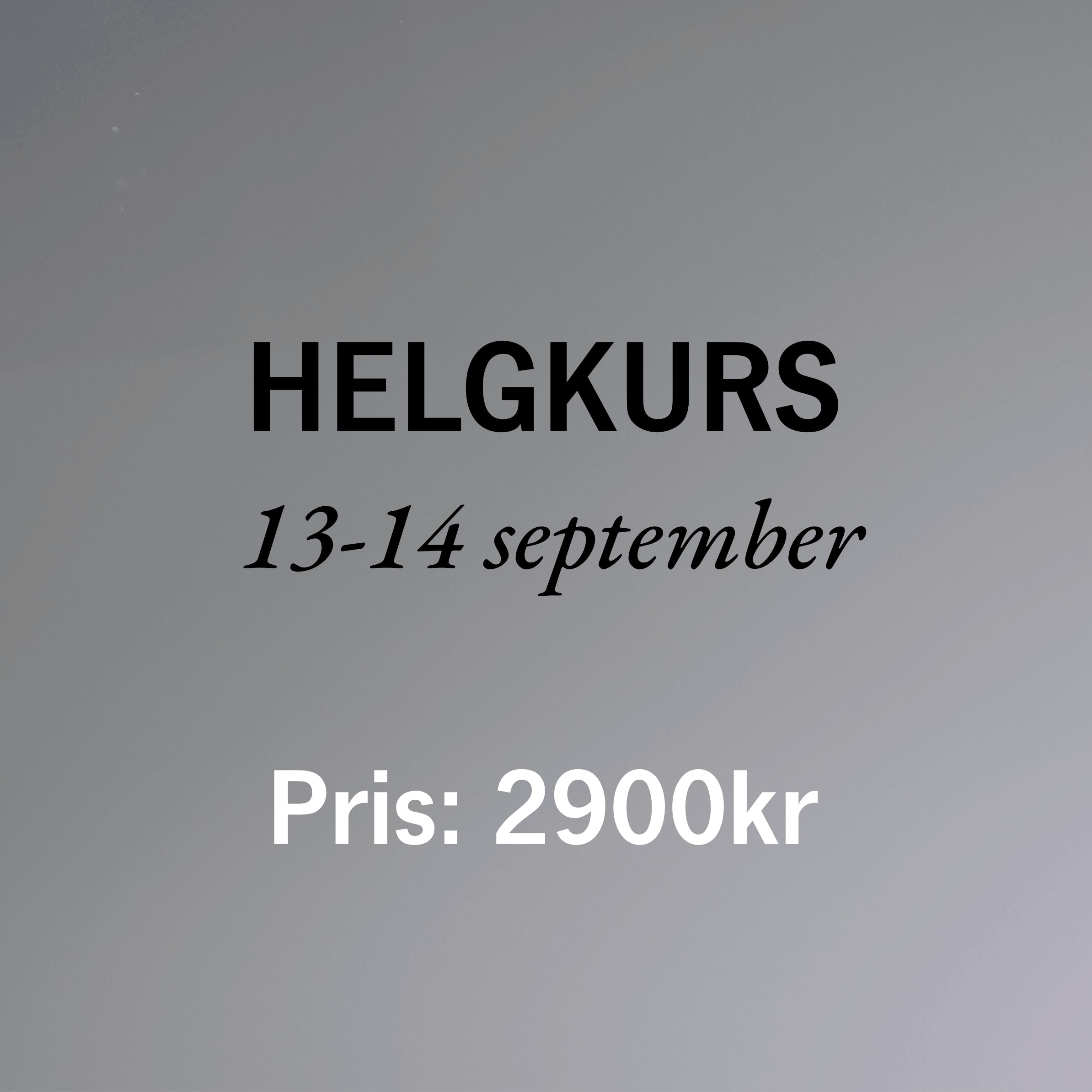 Helgkurs 1, Anmälan