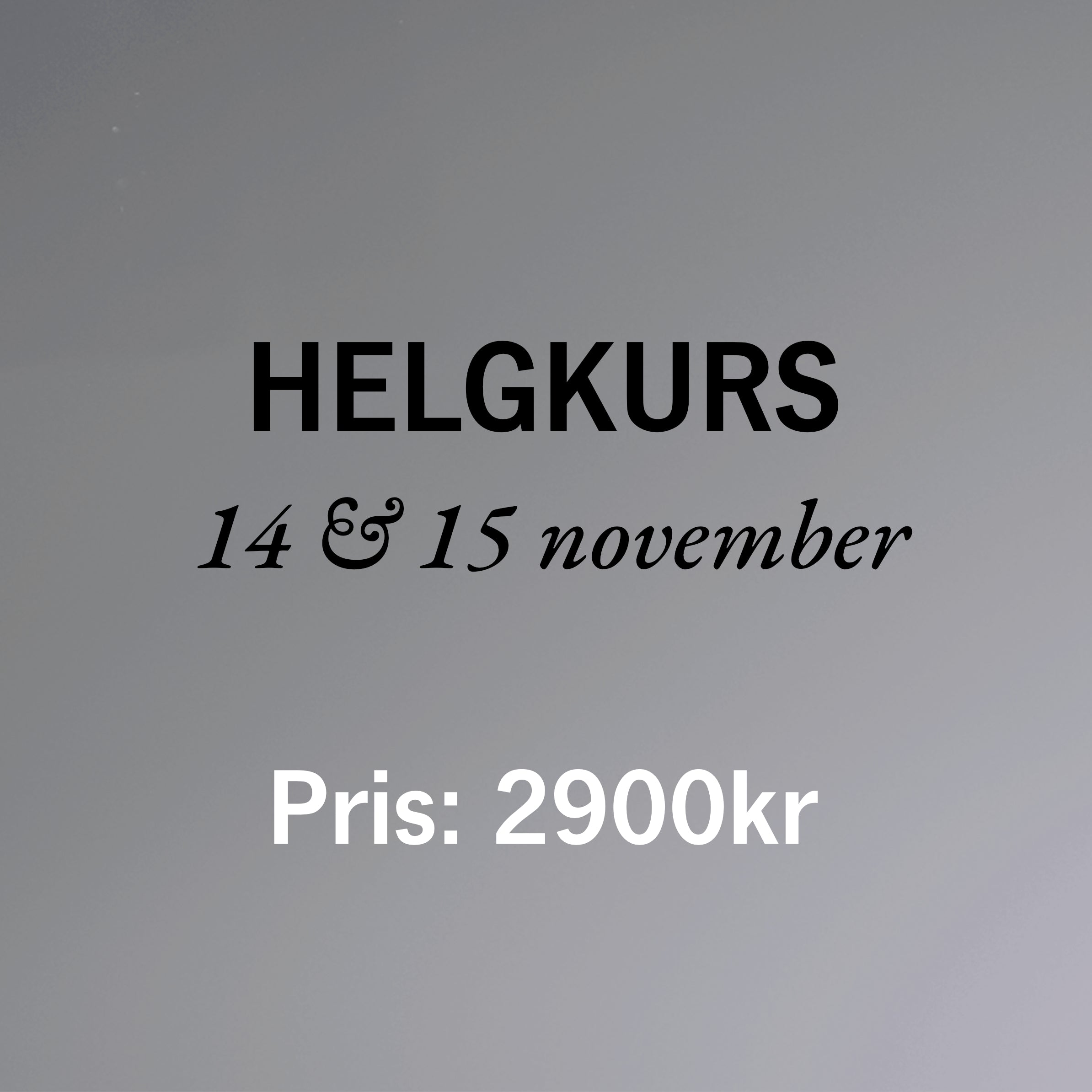 Helgkurs 2, Anmälan