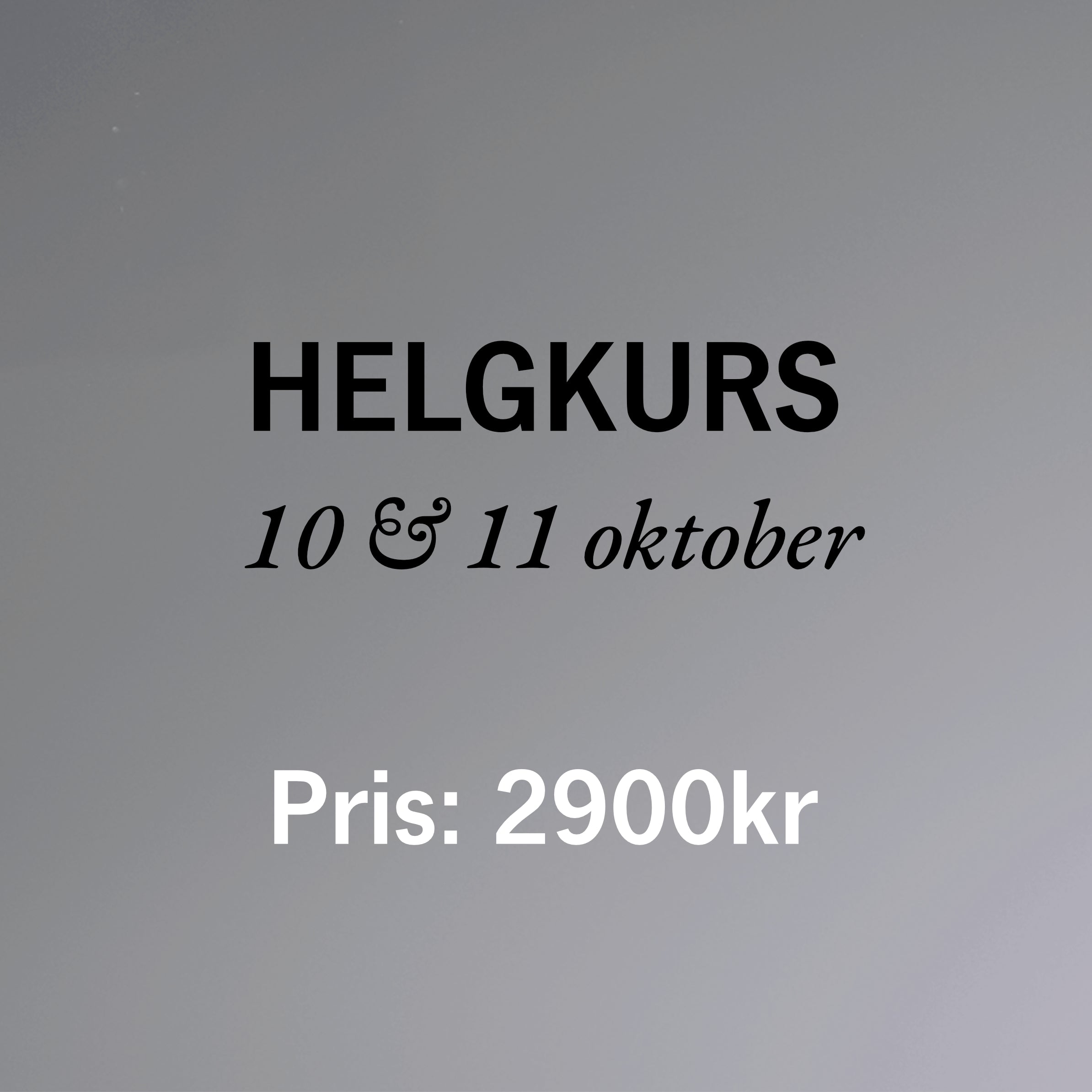 Helgkurs 1, Anmälan