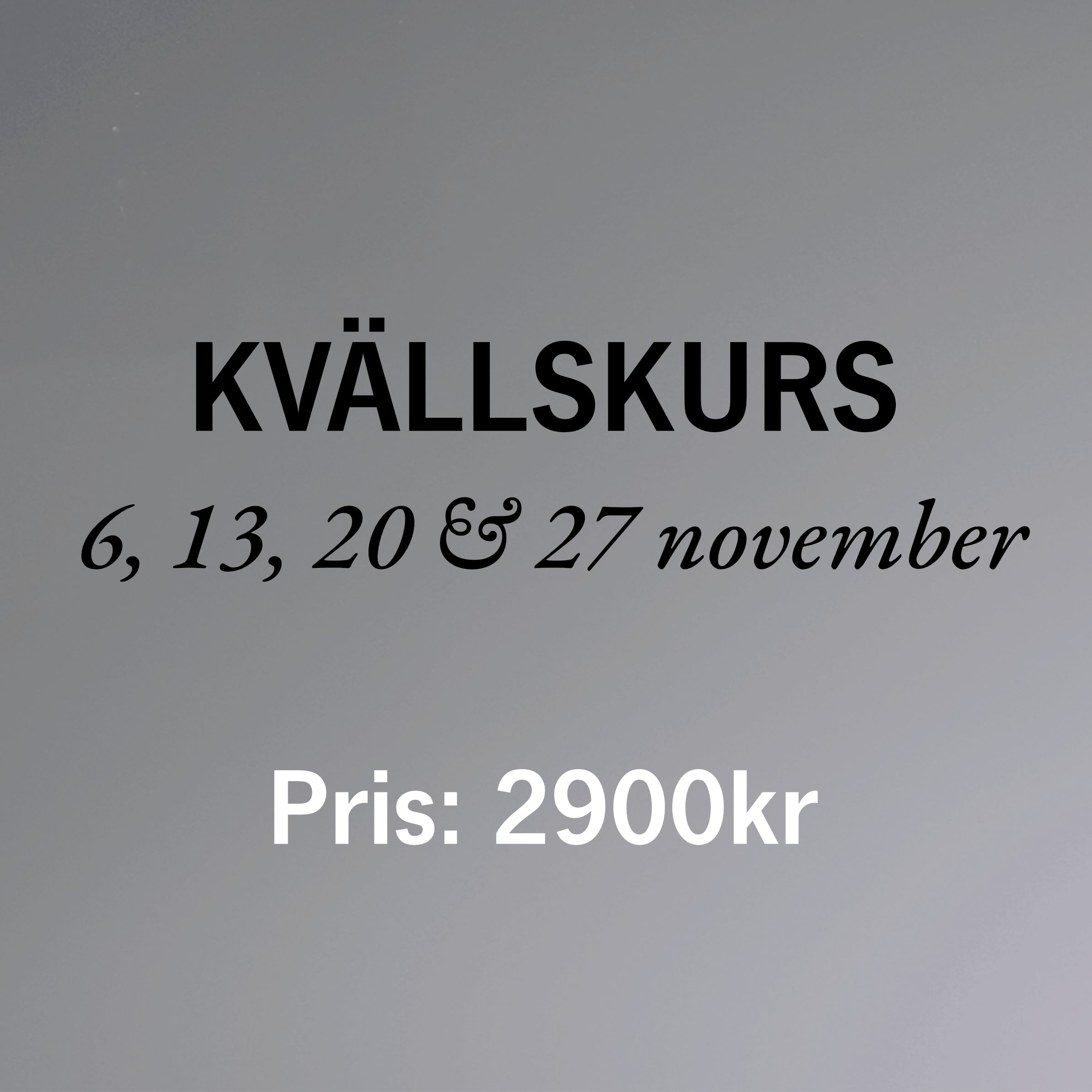 Kvällskurs 3,  Anmälan